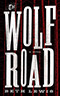 The Wolf Road